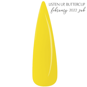 Listen Up, Buttercup - Q1 2022